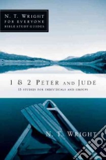 1 & 2 Peter and Jude libro in lingua di Wright N. T., Larsen Dale (CON), Larsen Sandy (CON)