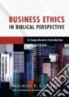 Business Ethics in Biblical Perspective libro str