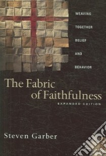 The Fabric of Faithfulness libro in lingua di Garber Steven