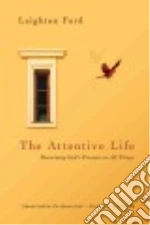 The Attentive Life