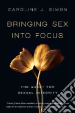 Bringing Sex into Focus