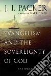 Evangelism and the Sovereignty of God libro str