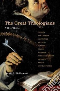 The Great Theologians libro in lingua di McDermott Gerald R.