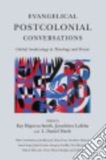 Evangelical Postcolonial Conversations libro in lingua di Smith Kay Higuera (EDT), Lalitha Jayachitra (EDT), Hawk L. Daniel (EDT)