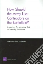How Should the Army Use Contractors on the Battlefield?