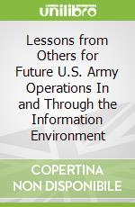 Lessons from Others for Future U.S. Army Operations In and Through the Information Environment