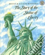 The Story of the Statue of Liberty