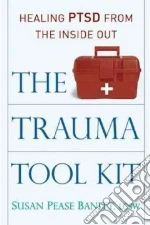 The Trauma Tool Kit