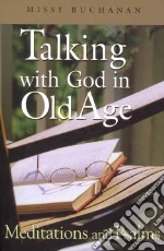 Talking With God in Old Age