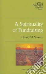 A Spirituality of Fundraising