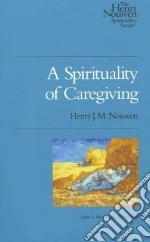 A Spirituality of Caregiving