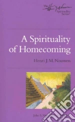 A Spirituality of Homecoming