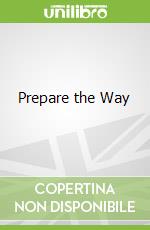 Prepare the Way