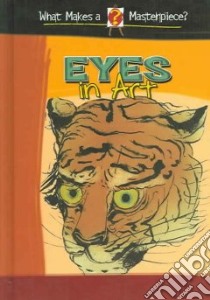Eyes In Art libro in lingua di Baumbusch Brigitte