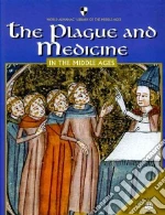 The Plague and Medicine in the Middle Ages