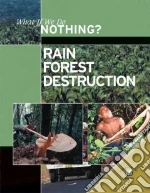 Rain Forest Destruction