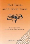 Plot Twists and Critical Turns libro str