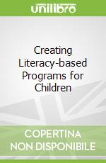 Creating Literacy-based Programs for Children