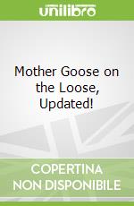Mother Goose on the Loose, Updated!