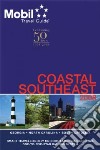 Mobil Travel Guide 2008 Coastal Southeast libro str