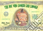 The Boy Who Looked Like Lincoln