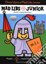 Once upon a Mad Libs Junior