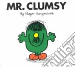 Mr. Clumsy