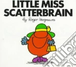 Little Miss Scatterbrain