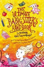 The Ultimate Baby-sitter's Handbook
