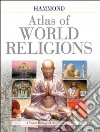 Hammond Atlas of World Religions libro str