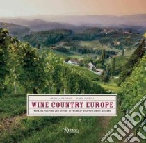 Wine Country Europe libro in lingua di D'Alessio Ornella, Santini Marco