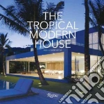 The Tropical Modern House