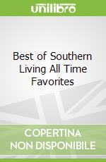 Best of Southern Living All Time Favorites