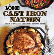 Lodge Cast Iron Nation libro in lingua di Hoenig Pam (EDT)