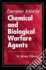 Emergency Action for Chemical and Biological Warfare Agents