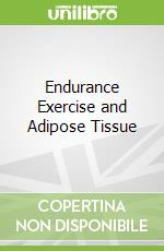 Endurance Exercise and Adipose Tissue