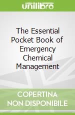 The Essential Pocket Book of Emergency Chemical Management