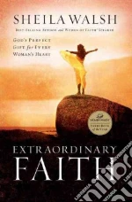 Extraordinary Faith