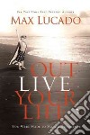 Outlive Your Life libro str