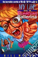 My Life As a Blundering Ballerina