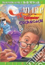 My Life As A Computer Cockroach