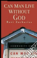 Can Man Live Without God