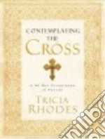 Contemplating The Cross