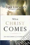 When Christ Comes libro str
