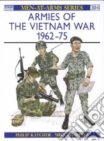 Armies of the Vietnam War, 1962-75