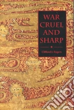 War Cruel and Sharp