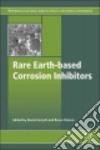 Rare Earth-Based Corrosion Inhibitors libro str
