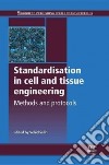 Standardisation in Cell and Tissue Engineering libro str