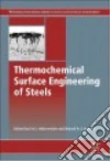 Thermochemical Surface Engineering of Steels libro str