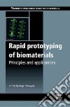 Rapid Prototyping of Biomaterials libro str